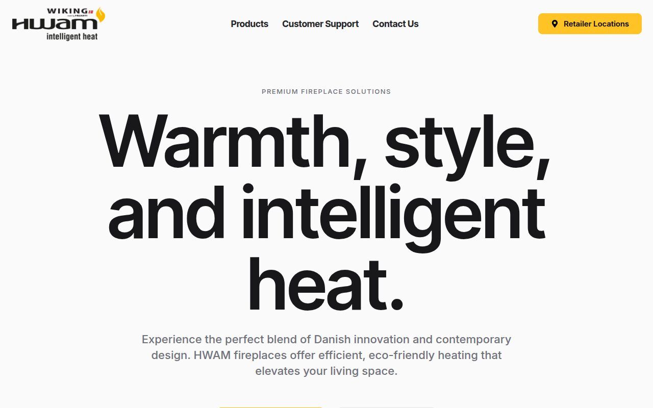 Minimal premium fireplace solutions intro with Products, Customer Support and Retailer Locations navigation
